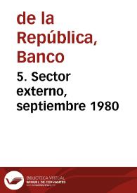 5. Sector externo, septiembre 1980 | Biblioteca Virtual Miguel de Cervantes