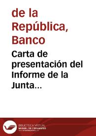 Carta de presentación del Informe de la Junta Directiva al Congreso de la República | Biblioteca Virtual Miguel de Cervantes