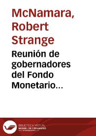 Reunión de gobernadores del Fondo Monetario Internacional y del Banco Mundial | Biblioteca Virtual Miguel de Cervantes