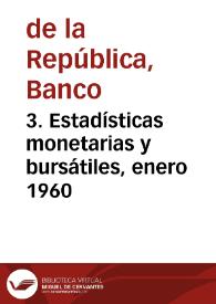 3. Estadísticas monetarias y bursátiles, enero 1960 | Biblioteca Virtual Miguel de Cervantes