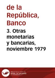 3. Otras monetarias y bancarias, noviembre 1979 | Biblioteca Virtual Miguel de Cervantes