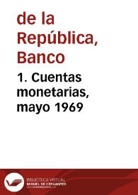 1. Cuentas monetarias, mayo 1969 | Biblioteca Virtual Miguel de Cervantes