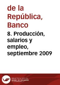 8. Producción, salarios y empleo, septiembre 2009 | Biblioteca Virtual Miguel de Cervantes