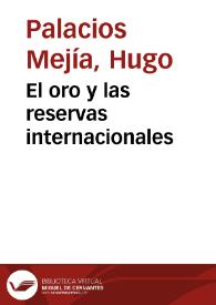 El oro y las reservas internacionales | Biblioteca Virtual Miguel de Cervantes