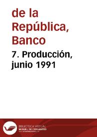 7. Producción, junio 1991 | Biblioteca Virtual Miguel de Cervantes