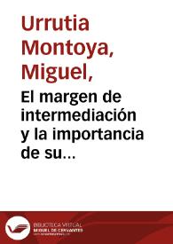 El margen de intermediación y la importancia de su medición | Biblioteca Virtual Miguel de Cervantes