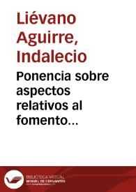 Ponencia sobre aspectos relativos al fomento agropecuario (primer debate al proyecto de ley número 103) | Biblioteca Virtual Miguel de Cervantes