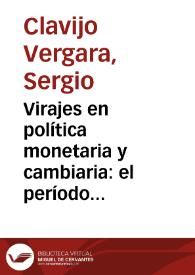 Virajes en política monetaria y cambiaria: el período de 1998 a 2004 | Biblioteca Virtual Miguel de Cervantes