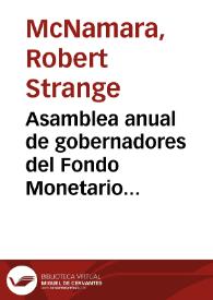 Asamblea anual de gobernadores del Fondo Monetario Internacional y del Banco Mundial | Biblioteca Virtual Miguel de Cervantes