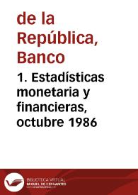 1. Estadísticas monetaria y financieras, octubre 1986 | Biblioteca Virtual Miguel de Cervantes