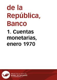 1. Cuentas monetarias, enero 1970 | Biblioteca Virtual Miguel de Cervantes