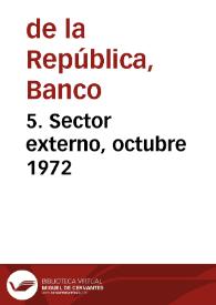 5. Sector externo, octubre 1972 | Biblioteca Virtual Miguel de Cervantes