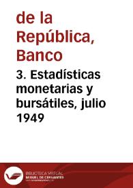 3. Estadísticas monetarias y bursátiles, julio 1949 | Biblioteca Virtual Miguel de Cervantes