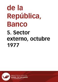 5. Sector externo, octubre 1977 | Biblioteca Virtual Miguel de Cervantes