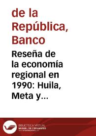 Reseña de la economía regional en 1990: Huila, Meta y Tolima | Biblioteca Virtual Miguel de Cervantes