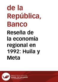 Reseña de la economía regional en 1992: Huila y Meta | Biblioteca Virtual Miguel de Cervantes