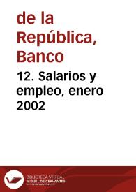 12. Salarios y empleo, enero 2002 | Biblioteca Virtual Miguel de Cervantes