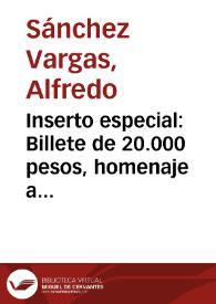 Inserto especial: Billete de 20.000 pesos, homenaje a Julio Garavito Armero | Biblioteca Virtual Miguel de Cervantes