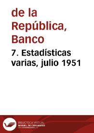 7. Estadísticas varias, julio 1951 | Biblioteca Virtual Miguel de Cervantes