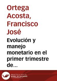 Evolución y manejo monetario en el primer trimestre de 1986 | Biblioteca Virtual Miguel de Cervantes