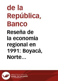 Reseña de la economía regional en 1991: Boyacá, Norte de Santander y Santander | Biblioteca Virtual Miguel de Cervantes