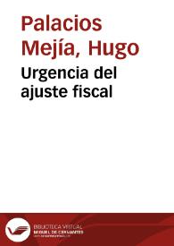 Urgencia del ajuste fiscal | Biblioteca Virtual Miguel de Cervantes