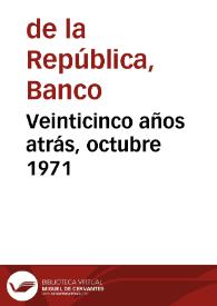 Veinticinco años atrás, octubre 1971 | Biblioteca Virtual Miguel de Cervantes