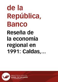 Reseña de la economía regional en 1991: Caldas, Quindio y Risaralda | Biblioteca Virtual Miguel de Cervantes