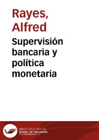 Supervisión bancaria y política monetaria | Biblioteca Virtual Miguel de Cervantes