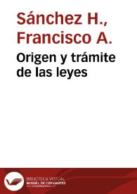 Origen y trámite de las leyes | Biblioteca Virtual Miguel de Cervantes