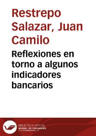 Reflexiones en torno a algunos indicadores bancarios | Biblioteca Virtual Miguel de Cervantes