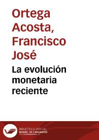 La evolución monetaria reciente | Biblioteca Virtual Miguel de Cervantes