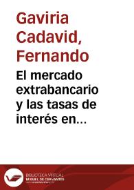 El mercado extrabancario y las tasas de interés en Colombia | Biblioteca Virtual Miguel de Cervantes