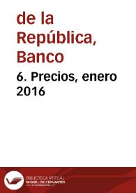 6. Precios, enero 2016 | Biblioteca Virtual Miguel de Cervantes