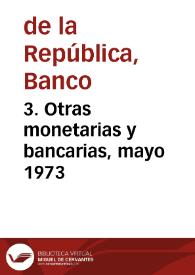 3. Otras monetarias y bancarias, mayo 1973 | Biblioteca Virtual Miguel de Cervantes