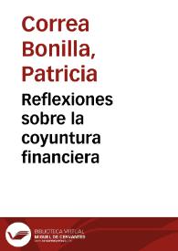 Reflexiones sobre la coyuntura financiera | Biblioteca Virtual Miguel de Cervantes