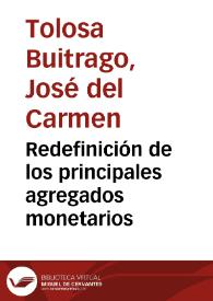 Redefinición de los principales agregados monetarios | Biblioteca Virtual Miguel de Cervantes