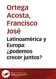 Latinoamérica y Europa: ¿podemos crecer juntos? | Biblioteca Virtual Miguel de Cervantes