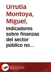 Indicadores sobre finanzas del sector público no financiero | Biblioteca Virtual Miguel de Cervantes