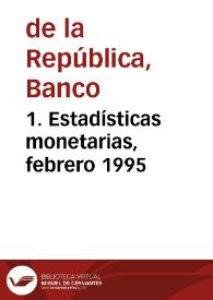 1. Estadísticas monetarias, febrero 1995 | Biblioteca Virtual Miguel de Cervantes