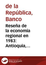 Reseña de la economía regional en 1983: Antioquia, Atlántico y Valle del Cauca | Biblioteca Virtual Miguel de Cervantes