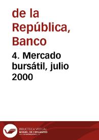 4. Mercado bursátil, julio 2000 | Biblioteca Virtual Miguel de Cervantes