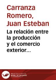 La relación entre la producción y el comercio exterior de la industria manufacturera colombiana (2000-2010) | Biblioteca Virtual Miguel de Cervantes