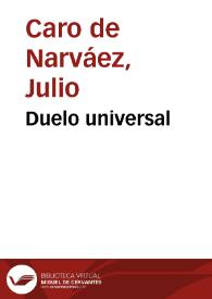 Duelo universal | Biblioteca Virtual Miguel de Cervantes