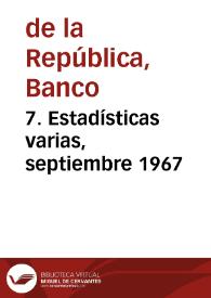 7. Estadísticas varias, septiembre 1967 | Biblioteca Virtual Miguel de Cervantes