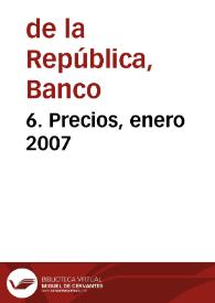 6. Precios, enero 2007 | Biblioteca Virtual Miguel de Cervantes