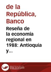 Reseña de la economía regional en 1988: Antioquia y Atlántico | Biblioteca Virtual Miguel de Cervantes