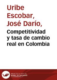 Competitividad y tasa de cambio real en Colombia | Biblioteca Virtual Miguel de Cervantes