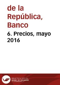 6. Precios, mayo 2016 | Biblioteca Virtual Miguel de Cervantes