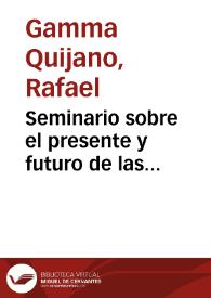 Seminario sobre el presente y futuro de las instituciones financieras colombianas: la banca central colombiana | Biblioteca Virtual Miguel de Cervantes